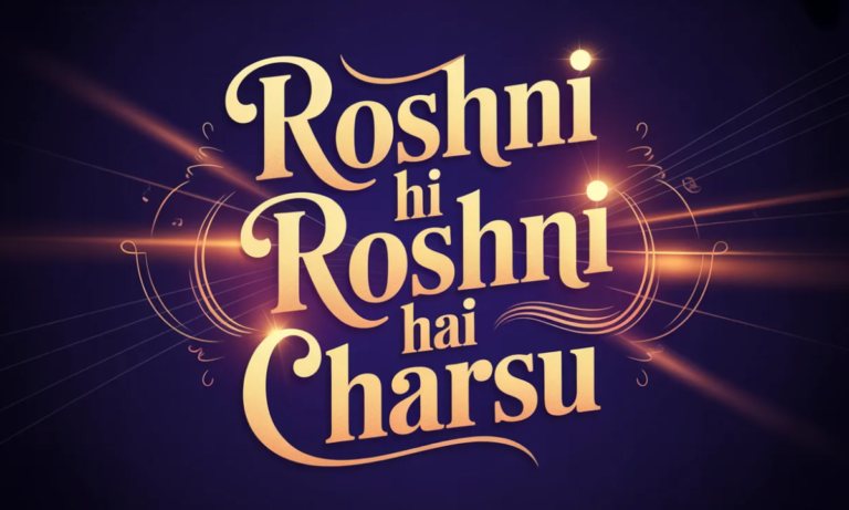 Roshni Hi Roshni Hai Charsu Lyrics